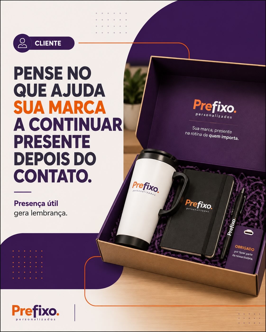Distribuição fácil, utilidade e coerência com a campanha importam